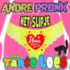 Andre Pronk – Het slipje van tante Loes